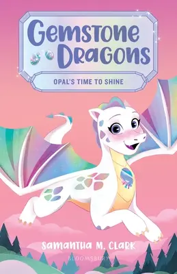 Drahokamy 1: Opálový čas zažiariť - Gemstone Dragons 1: Opal's Time to Shine