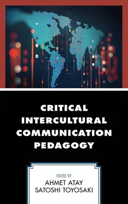 Kritická medzikultúrna komunikačná pedagogika - Critical Intercultural Communication Pedagogy