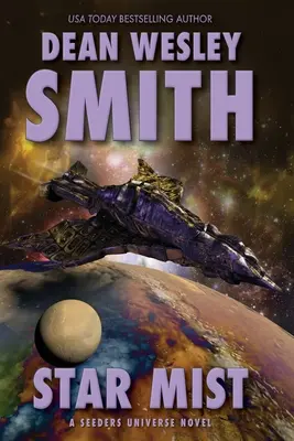 Hviezdna hmla: A Seeders Universe Novel - Star Mist: A Seeders Universe Novel