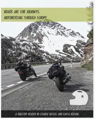 Cesty sú na cesty - Na motorke po Európe - Roads are for Journeys - Motorcycling through Europe