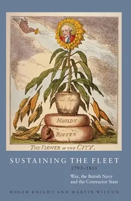 Udržiavanie flotily, 1793-1815: Vojna, britské námorníctvo a zmluvný štát - Sustaining the Fleet, 1793-1815: War, the British Navy and the Contractor State