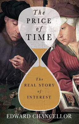 Cena času: skutočný príbeh úrokov - The Price of Time: The Real Story of Interest