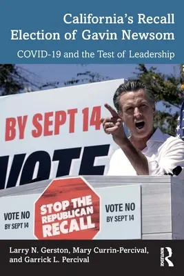 Odvolanie Gavina Newsoma v Kalifornii: COVID-19 a skúška vodcovstva - California's Recall Election of Gavin Newsom: COVID-19 and the Test of Leadership