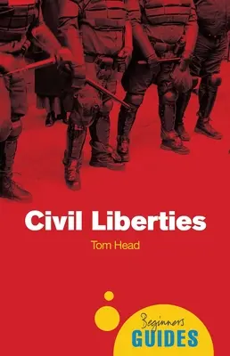 Občianske slobody: Príručka pre začiatočníkov - Civil Liberties: A Beginner's Guide