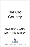 Old Country - senzácia na Reddite, ktorá sa čoskoro stane hororovou klasikou - Old Country - The Reddit sensation, soon to be a horror classic