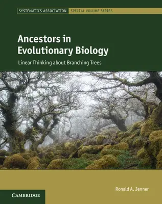 Predkovia v evolučnej biológii - Lineárne myslenie o vetvení stromov (Jenner Ronald A. (Prírodovedné múzeum Londýn)) - Ancestors in Evolutionary Biology - Linear Thinking about Branching Trees (Jenner Ronald A. (Natural History Museum London))