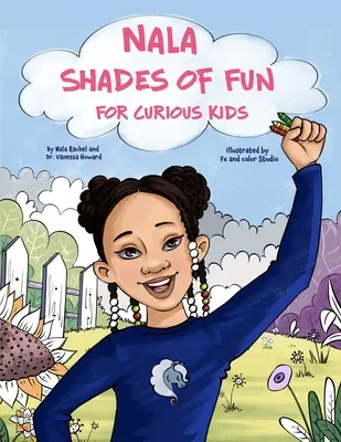 Odtiene zábavy pre zvedavé deti - Shades of Fun For Curious Kids