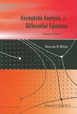 Asymptotická analýza diferenciálnych rovníc - Asymptotic Analysis of Differential Equations