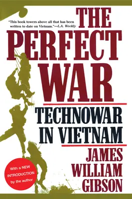 Dokonalá vojna: Technovojna vo Vietname - The Perfect War: Technowar in Vietnam
