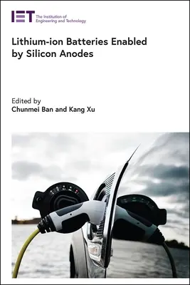 Lítium-iónové batérie s kremíkovými anódami - Lithium-Ion Batteries Enabled by Silicon Anodes