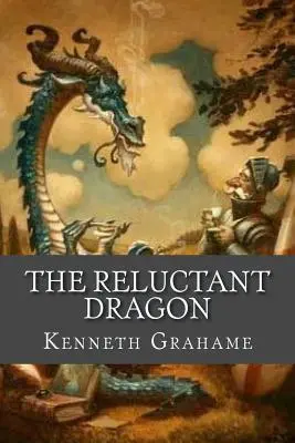 Váhavý drak - The Reluctant Dragon