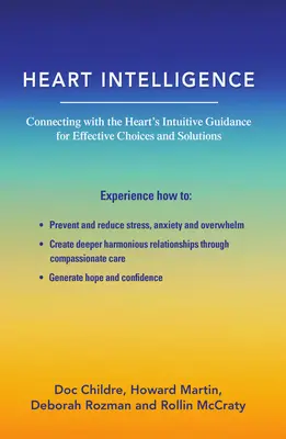Inteligencia srdca: Prepojenie s intuitívnym vedením srdca pre efektívne rozhodnutia a riešenia - Heart Intelligence: Connecting with the Heart's Intuitive Guidance for Effective Choices and Solutions