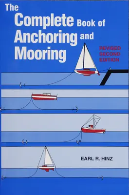 Kompletná kniha o kotvení a vyväzovaní - The Complete Book of Anchoring and Mooring