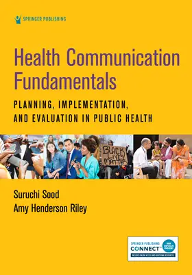 Základy komunikácie v oblasti zdravia: Plánovanie, realizácia a hodnotenie v oblasti verejného zdravia - Health Communication Fundamentals: Planning, Implementation, and Evaluation in Public Health