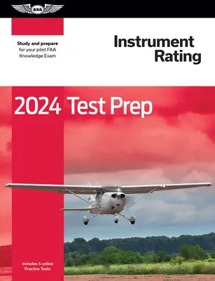 2024 Príprava na test pre prístrojovú kvalifikáciu: Štúdium a príprava na vedomostnú skúšku pre pilotov FAA - 2024 Instrument Rating Test Prep: Study and Prepare for Your Pilot FAA Knowledge Exam