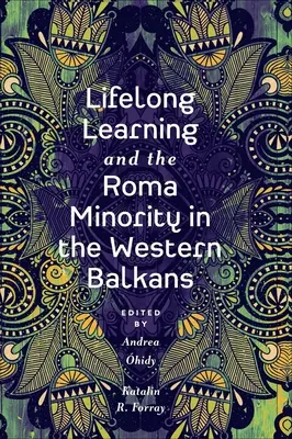 Celoživotné vzdelávanie a rómska menšina na západnom Balkáne - Lifelong Learning and the Roma Minority in the Western Balkans