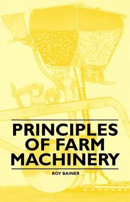 Princípy poľnohospodárskych strojov - Principles of Farm Machinery