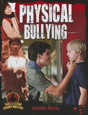 Fyzické šikanovanie - Physical Bullying