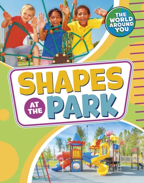 Tvary v parku (Jones Christianne (Acquisition Editor)) - Shapes at the Park (Jones Christianne (Acquisitions Editor))