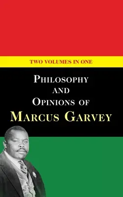 Filozofia a názory Marcusa Garveyho [zväzky I a II v jednom zväzku] - Philosophy and Opinions of Marcus Garvey [Volumes I & II in One Volume]