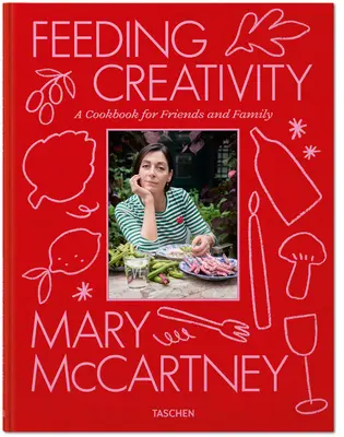 Mary McCartneyová. Kŕmenie tvorivosti - Mary McCartney. Feeding Creativity