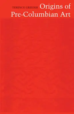 Pôvod predkolumbovského umenia - Origins of Pre-Columbian Art