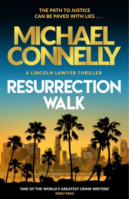Prechádzka vzkriesenia - úplne nový trilerový trhák Lincoln Lawyer - Resurrection Walk - The Brand New Blockbuster Lincoln Lawyer Thriller
