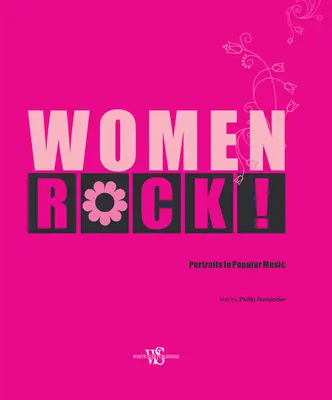 Women Rock! Portréty v populárnej hudbe - Women Rock!: Portraits in Popular Music