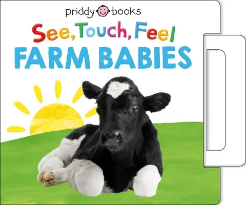 Pozri, dotkni sa, ohmataj: Farmárske deti: Hlučná knižka na vyťahovanie - See, Touch, Feel: Farm Babies: A Noisy Pull-Tab Book
