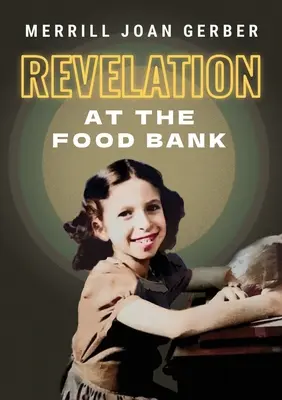 Zjavenie v potravinovej banke - Revelation at the Food Bank