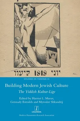 Budovanie modernej židovskej kultúry: The Yiddish Kultur-Lige - Building Modern Jewish Culture: The Yiddish Kultur-Lige