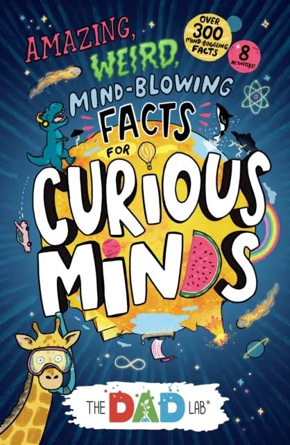 Úžasné, podivné a ohromujúce fakty pre zvedavé mysle z TheDadLab - Amazing, Weird, Mind-blowing Facts for Curious Minds from TheDadLab