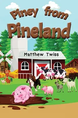 Piney z Pinelandu - Piney from Pineland