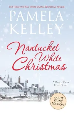 Nantucketské biele Vianoce: Vydanie vo veľkom formáte - Nantucket White Christmas: Large Print Edition