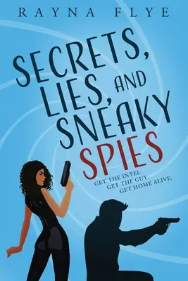 Tajomstvá, lži a zákerní špióni - Secrets, Lies, and Sneaky Spies