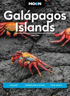 Mesačné Galpágy: Galapágy: Divoká príroda, Šnorchlovanie a potápanie, Poradenstvo pri výletoch - Moon Galpagos Islands: Wildlife, Snorkeling & Diving, Tour Advice