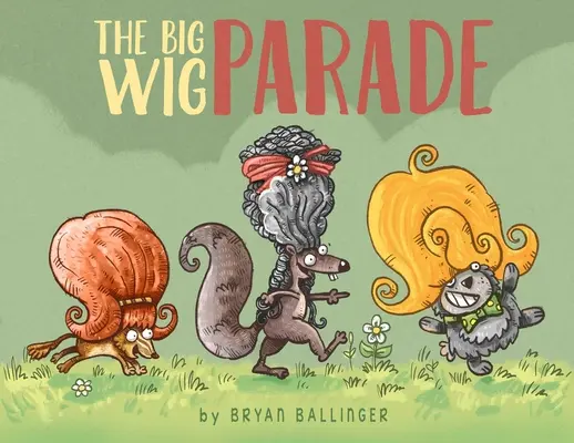Veľký sprievod parochní - The Big Wig Parade