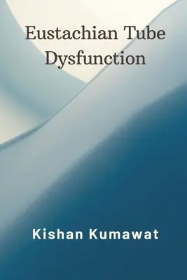Dysfunkcia Eustachovej trubice - Eustachian Tube Dysfunction