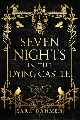 Sedem nocí na umierajúcom hrade - Seven Nights in the Dying Castle
