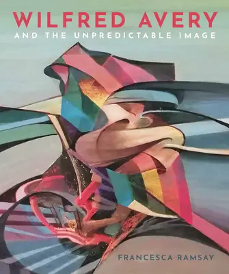 Wilfred Avery a nepredvídateľný obraz - Wilfred Avery and the Unpredictable Image