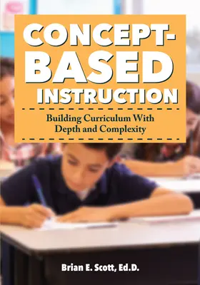 Výučba založená na konceptoch: Budovanie učebných osnov s hĺbkou a komplexnosťou - Concept-Based Instruction: Building Curriculum with Depth and Complexity