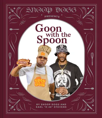 Snoop Dogg predstavuje Goon with the Spoon - Snoop Dogg Presents Goon with the Spoon