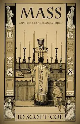 Hmotnosť: Odstreľovač, otec a kňaz - Mass: A Sniper, a Father, and a Priest