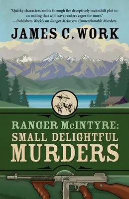 Ranger McIntyre: Malé rozkošné vraždy - Ranger McIntyre: Small Delightful Murders