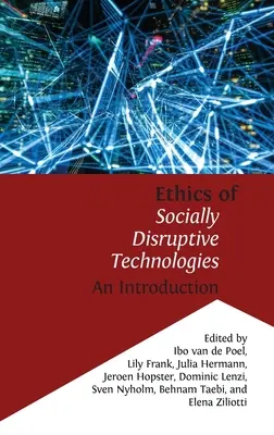 Etika sociálne prevratných technológií: Úvod do problematiky sociálnych technológií - Ethics of Socially Disruptive Technologies: An Introduction