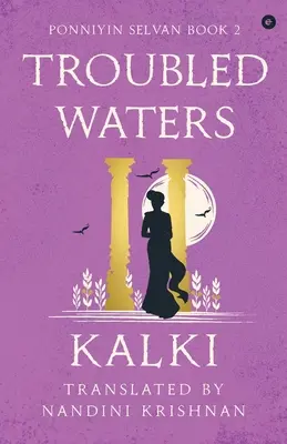 Nepokojné vody - Ponniyin Selvan - Troubled Waters - Ponniyin Selvan