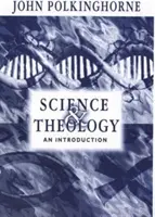 Veda a teológia: Učebnica - Science and Theology: A Textbook
