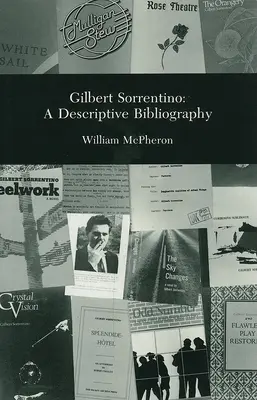 Gilbert Sortentino: Deskriptívna bibliografia - Gilbert Sortentino: A Descriptive Bibliography