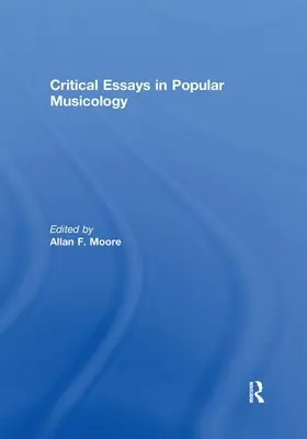 Kritické eseje z populárnej muzikológie - Critical Essays in Popular Musicology
