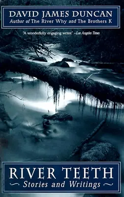 Riečne zuby: Príbehy a spisy - River Teeth: Stories and Writings